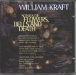 CD cover: William Kraft, Songs of Flowers Bells and Death